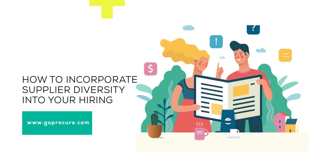 How to Incorporate Supplier Diversity Into Your Hiring